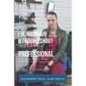 How to Fix, Maintain & Troubleshoot Your Car Like a Professional: A Car Book for All Levels: Auto Mechanics Fundamentals