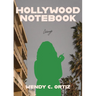 Hollywood Notebook: Essays