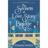 The Secrets of Love Story Bridge