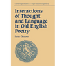 Interactions of Thought and Language in Old English Poetry