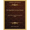 The Papal Bull, In Coena Domini: With A Short Historical Introduction (1848)