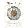 Mirror of Love: Meditations on the Sufi Path of Love: Book I: Inspirations