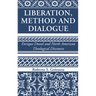 Liberation, Method and Dialogue