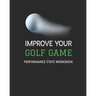 Improve Your Golf Game: Performance Stats Workbook
