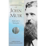 Meditations of John Muir: Nature's Temple