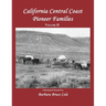 California Central Coast Pioneer Families. Volume II
