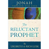 The Reluctant Prophet: Jonah Through New Eyes