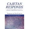 Cajetan Responds