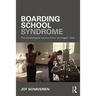 Boarding School Syndrome: The Psychological Trauma of the 'Privileged' Child
