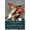 Tyranny and Revolution