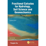 Fractional Calculus for Hydrology, Soil Science and Geomechanics: An Introduction to Applications