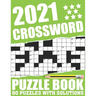 2021 Crossword Puzzle Book: Easy To Read Large Print Word Game 2021 Crossword Book For Adults Seniors Men And Women Who Are Fans Of Brain Game Wit