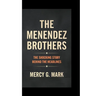 The Menendez Brothers: The shocking Story Behind The Headlines