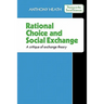 Rational Choice and Social Exchange: A Critique of Exchange Theory