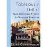 Tableaus of Tbilisi: From Rustaveli Avenue to Narikala Fortress