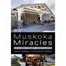 Muskoka Miracles: 80th Anniversary