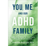 You, Me, and Our ADHD Family