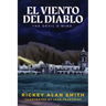 El Viento del Diablo: The Devil's Wind