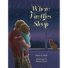 Where Fireflies Sleep