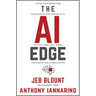 The AI Edge: Sales Strategies for Unleashing the Power of AI to Save Time, Sell More, and Crush the Competition