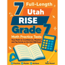 7 Full-Length Utah RISE Grade 7 Math Practice Tests: Your Path to Confidence, Mastery, and Top Scores on the Utah RISE Exam