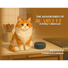 The Adventures of SCARLETT: A Kitty's Memoir