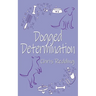 Dogged Determination