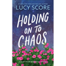 Holding on to Chaos