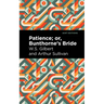 Patience; Or, Bunthorne's Bride
