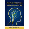 Vagus & Trigeminal Nerve Stimulation