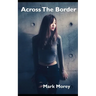 Across The Border