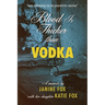 Blood is Thicker than Vodka