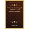 A Concise Etymological Dictionary Of The English Language