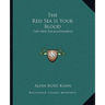 The Red Sea Is Your Blood: The New Enlightenment
