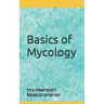 Basics of Mycology: Mycology