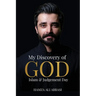 My Discovery of God, Islam and Judgement Day