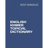 English Khmer Topical Dictionary