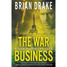 The War Business: A Sam Raven Thriller
