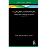 Economic Innovations: Creating New Instruments to Improve Economic Life