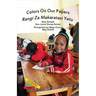 Colors On Our Papers/Rangi Za Makaratasi Yetu