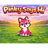 Pinky Says Hi