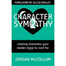 Character Sympathy: creating characters your readers HAVE to root for