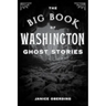 The Big Book of Washington Ghost Stories