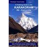A Trekking Guide to the Karakoram: K2 Concordia