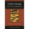 Cult Films: Taboo and Transgression: A Select Survey Over 9 Decades