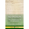 No Treason: The Constitution of No Authority (Hardcover)