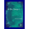 All the Things I...
