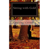 Sitting with Gold: The Stories