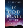 Is God Real? for Teens: Exploring Faith in a World of Wonder