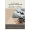 Self-Help for Entrepreneurs & People Working from Home: How to Improve Mindset so You can Live Your Best Life